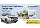Plan Your Trip with Outstation Taxi Service in Haridwar – Kaka Travels