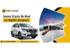 Book Innova Crysta on Rent in Delhi Airport with Kaka Travels
