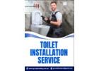 Upgrade Your Bathroom Today with Reliable Toilet Installation Service