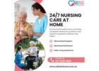 24/7 Nursing care at Home