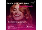Keratin Treatment Salon near Manikonda | 7032111525 | Cocoon Salon