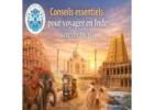 Conseils essentiels pour voyager en Inde sereinement