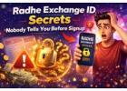 Radhe Exchange ID Secrets Nobody Tells You Before Signup
