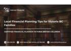 Local Financial Planning Tips for Victoria BC Families