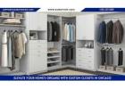 Elevate Your Home’s Organiz with Custom Closets in Chicago