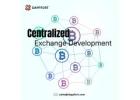 Centralized Exchange Development and Its Benefits for Businesses