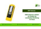 EMF Detector erklärt: So findest du versteckte Strahlung im Haus