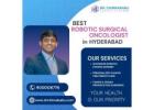 Best Robotic Surgical Oncologist in Hyderabad | Dr.Chinnababu Sunkavalli | +91 90001 26776