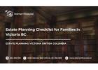 Estate Planning Checklist for Families in Victoria BC