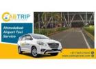 Ahmedabad Airport Taxi Service for Safe & Quick Transfers