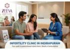 Infertility clinic in Indirapuram - Why Couples Prefer Modern Fertility Solutions?