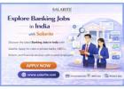 Explore Banking Jobs in India with Salarite.