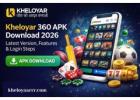 Kheloyar 360 APK Download 2026 – Latest Version, Features & Login Steps
