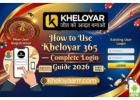 How to Use Kheloyar 365 - Complete Login Guide 2026