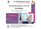 Childhood Obesity Doctor Kondapur | Dr. Harshasree