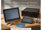 Buy Industrial Touchscreen Monitor, Tablets & Automation Products
