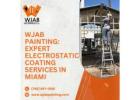 WJAB Painting Expert Electrostatic Coating Services in Miami