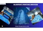Well designed blueprint printing services can play major role in a business’s increased reach