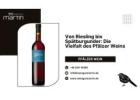 Von Riesling bis Spätburgunder: Die Vielfalt des Pfälzer Weins