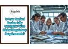 Is Your Medical Device Fully Compliant With Global Regulatory Requirements?