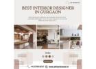 Best Interior Designer in Gurgaon for Modern Homes