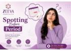 Spotting Before Period: What Your Body May Be Telling You