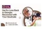 Get Ex Love Back in Georgia: Reconnect with Your Soulmate