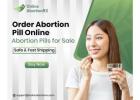 Order Abortion Pill Online –Abortion Pills for Sale Safe and Fast Shipping