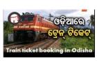 Quick Train Tickets – RICHI Travels Odisha