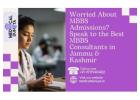 Worried About MBBS Admissions? Speak to the Best MBBS Consultants in Jammu & Kashmir