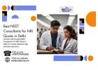 Best NEET Consultants for NRI Quota in Delhi
