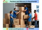 Top-Rated Packers And Movers service in Kaushambi