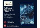 Evil Spirit Removal in Dallas - Banish Dark Forces and Secure Spiritual Peace