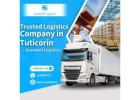 Reliable and Efficient Logistics Services in Tuticorin