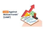 Smart Borrowing: Loan Against Mutual Funds Made Easy