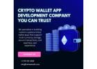 Crypto Wallet App Development Company You Can Trust