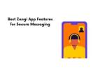 Best Zangi App Features for Secure Messaging