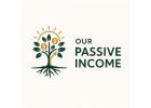 Our passive income, Your freedom!