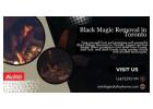 Black Magic Removal in Toronto – Powerful Spiritual Cleansing & Protection