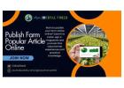 Publish Farm Popular Article Online – Reach Farmers and Inspire Change