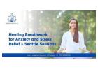 Healing Breathwork for Anxiety and Stress Relief - Seattle Session