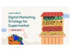 Digital Marketing Strategy for Supermarkets: A Practical 7Ps & STP Model Approach