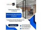 Glass Partition Manufacturers in Chennai