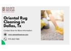 Oriental Rug Cleaning in Dallas, Tx for Safe Fabric Care and Rug Washing