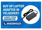 Buy HP Laptop Adapter in Velachery – Lowest Price Guaranteed
