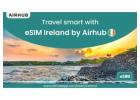 Buy eSIM Ireland for easy Travel