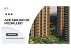 ACE Mahagun Medalleo 3BHK & 4BHK Flats – Starting from 2500 Sq.ft