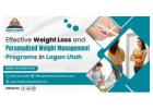 Effective Weight Loss and Personalized Weight Management Programs in Logan Utah
