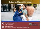 Ex Love Back Specialist in London – Reunite with Lost Love
