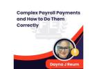 Navigating Complex Payroll Payments with Confidence